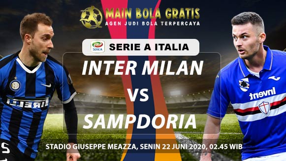 Prediksi Skor Pertandingan Inter Milan vs Sampdoria 22 Juni 2020